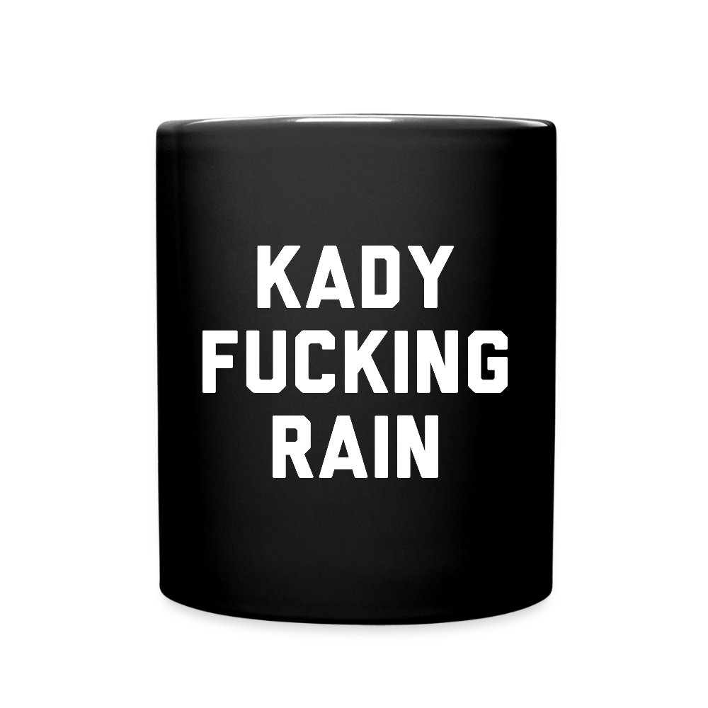 Kady F'ing Rain Full Color Mug - black