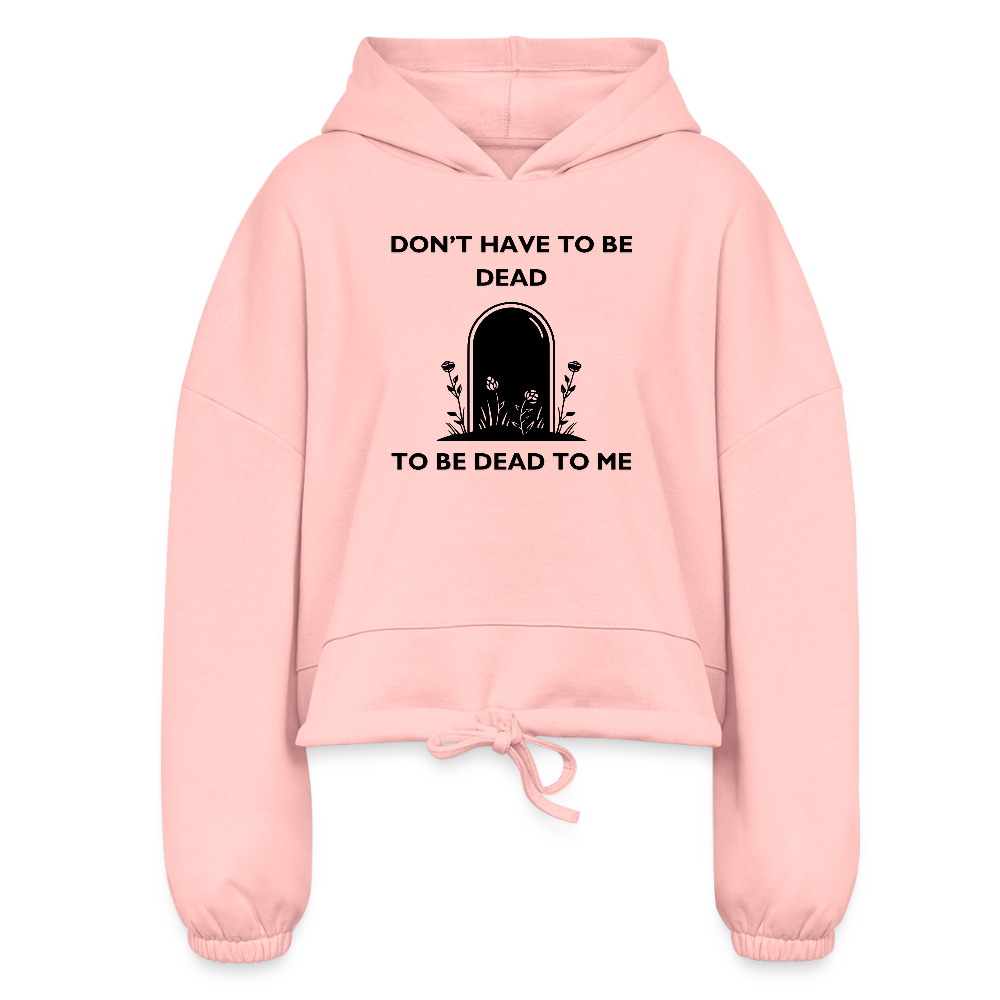 D3ad To Me Women’s Cropped Hoodie - light pink