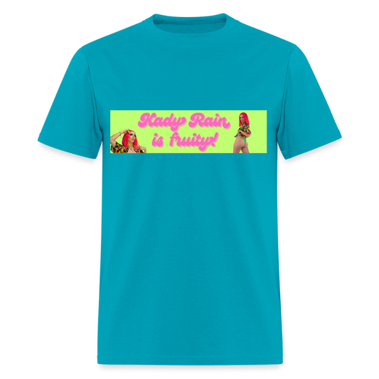 Kady Rain is Fruity Unisex Classic T-Shirt - turquoise